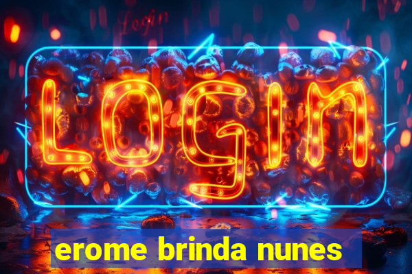 erome brinda nunes